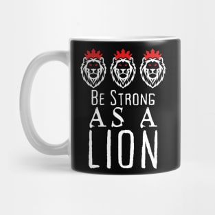 Be Strong As A Lion Mug